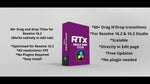 RTx Drag N Drop Transitions for Resolve 16.2 - RESOLVE TRANSITIONS